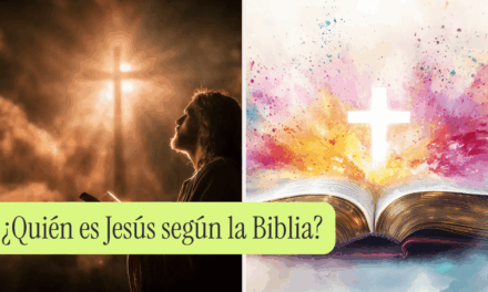 ¿Quién es Jesús según la Biblia?
