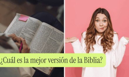 ¿Cuál es la Mejor Versión de la Biblia?