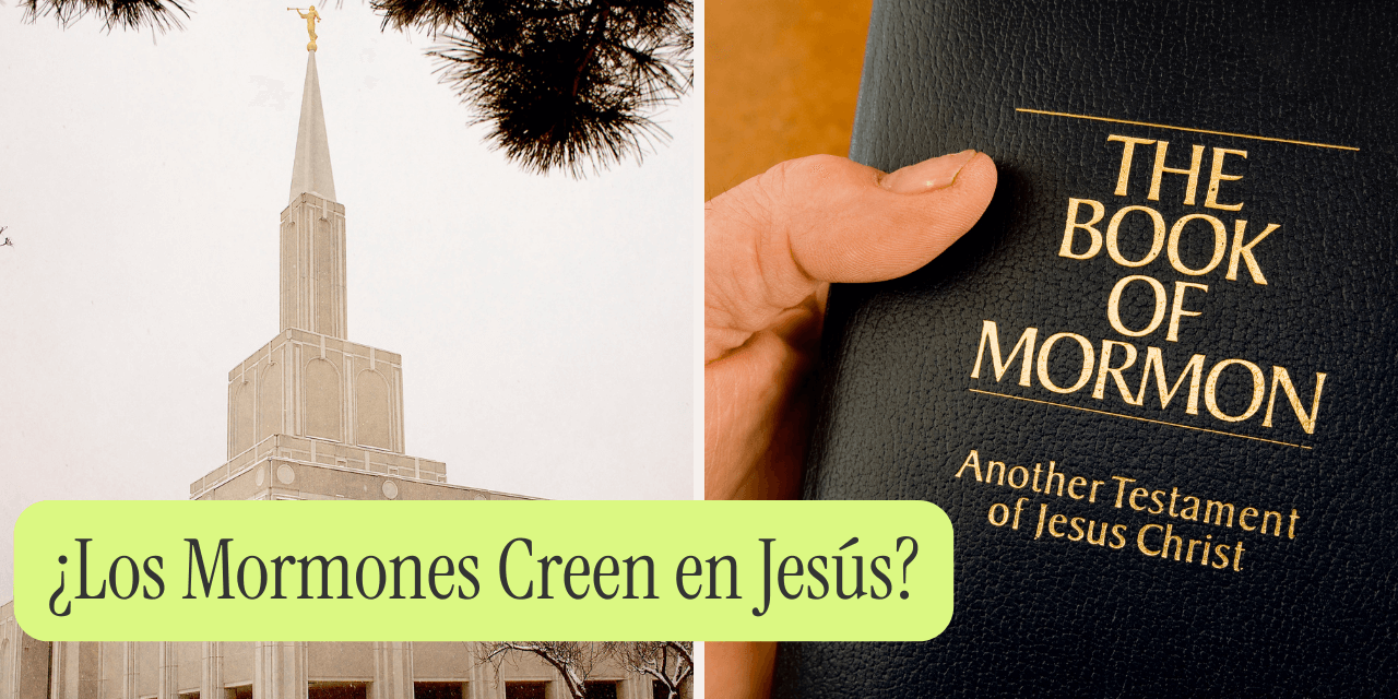 Los Mormones Creen en Jesús?