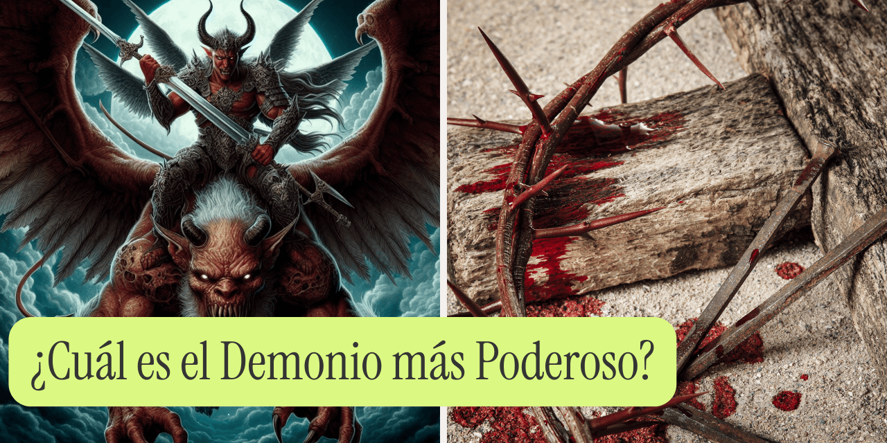 ¿Cuál es el Demonio más Poderoso?