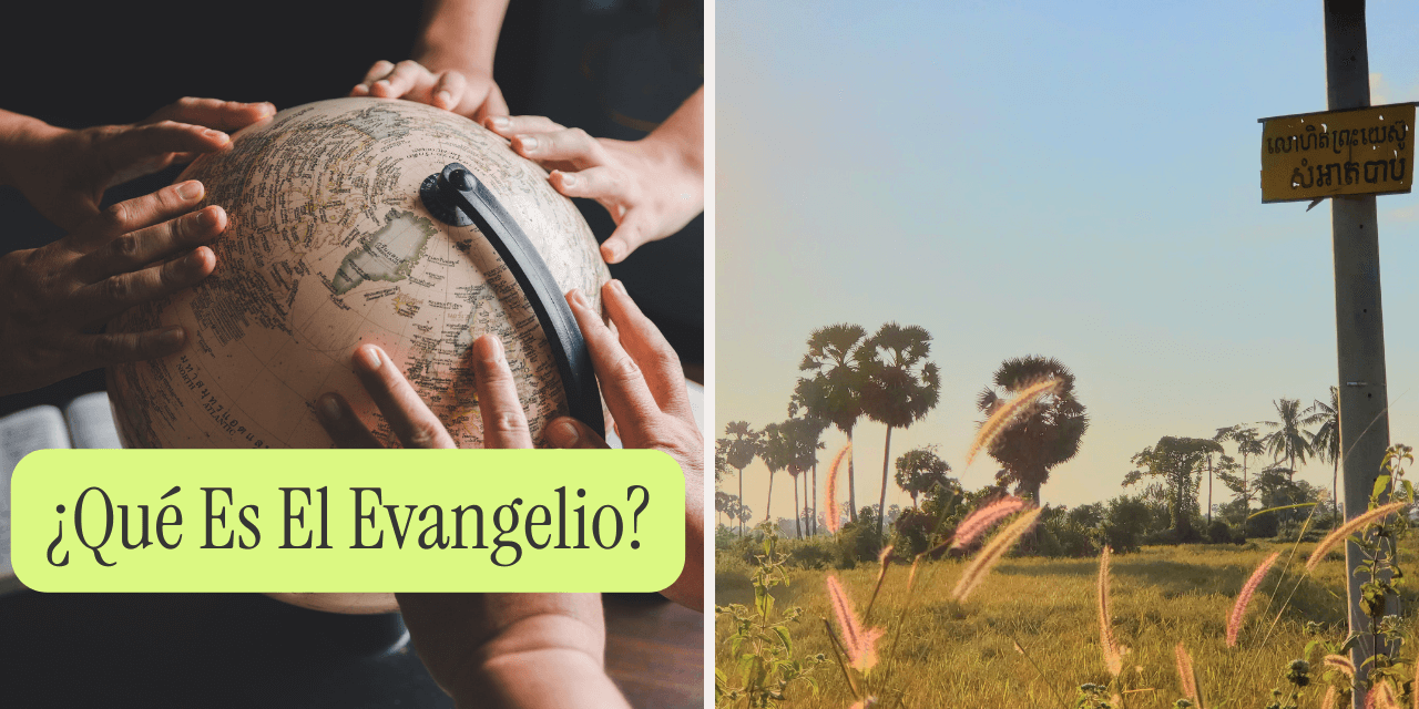 ¿Qué Es El Evangelio?