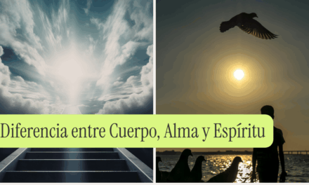Diferencia entre Cuerpo, Alma y Espíritu