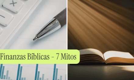 Finanzas Bíblicas- 7 Mitos