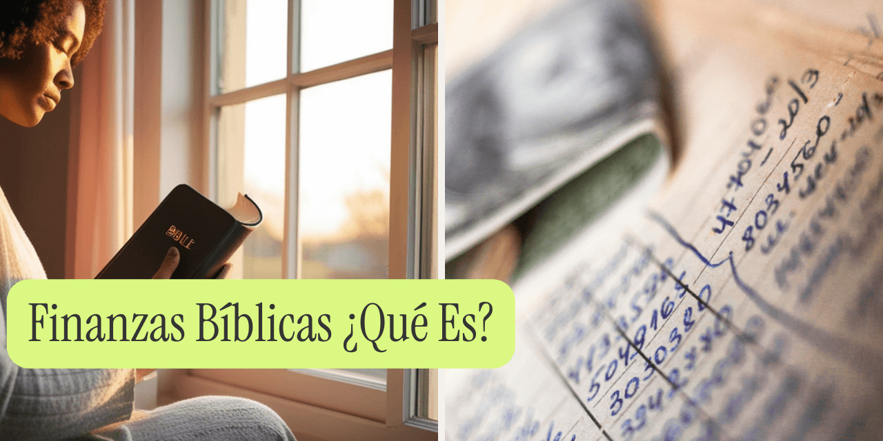 Finanzas Bíblicas ¿Qué Es?