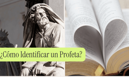 ¿Cómo Identificar un Profeta?