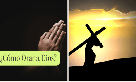 ¿Cómo Orar a Dios?