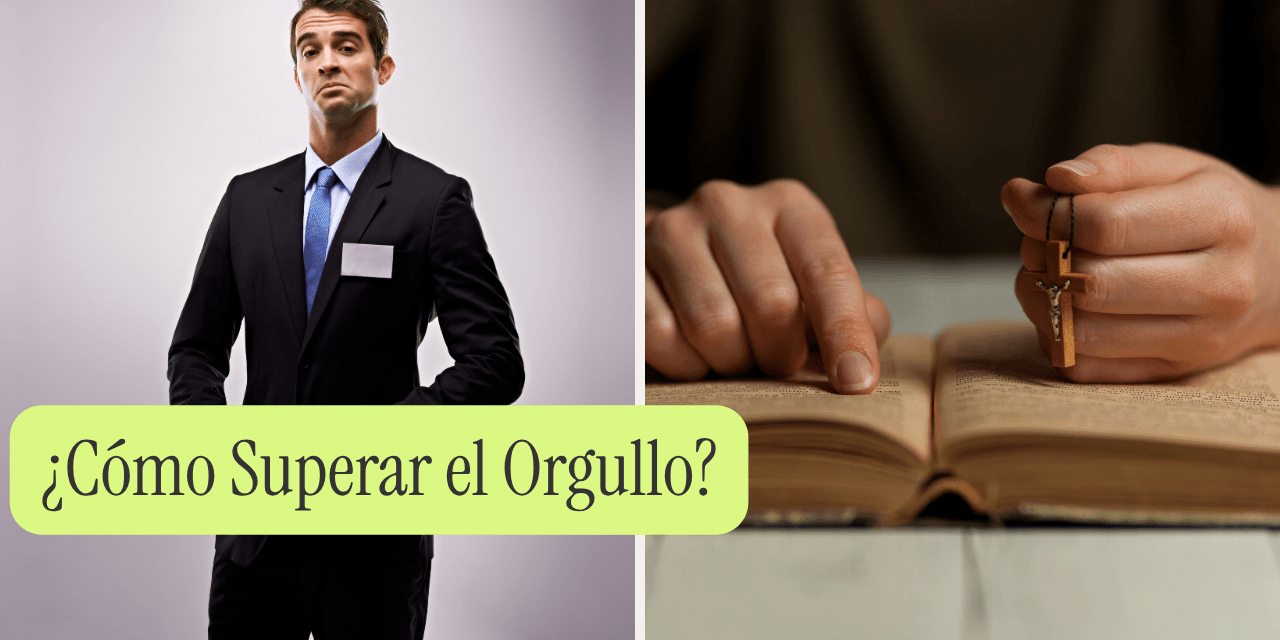 ¿Cómo Superar el Orgullo?