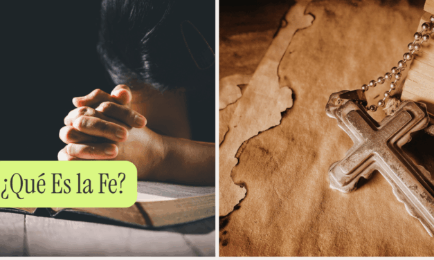 ¿Qué Es la Fe?