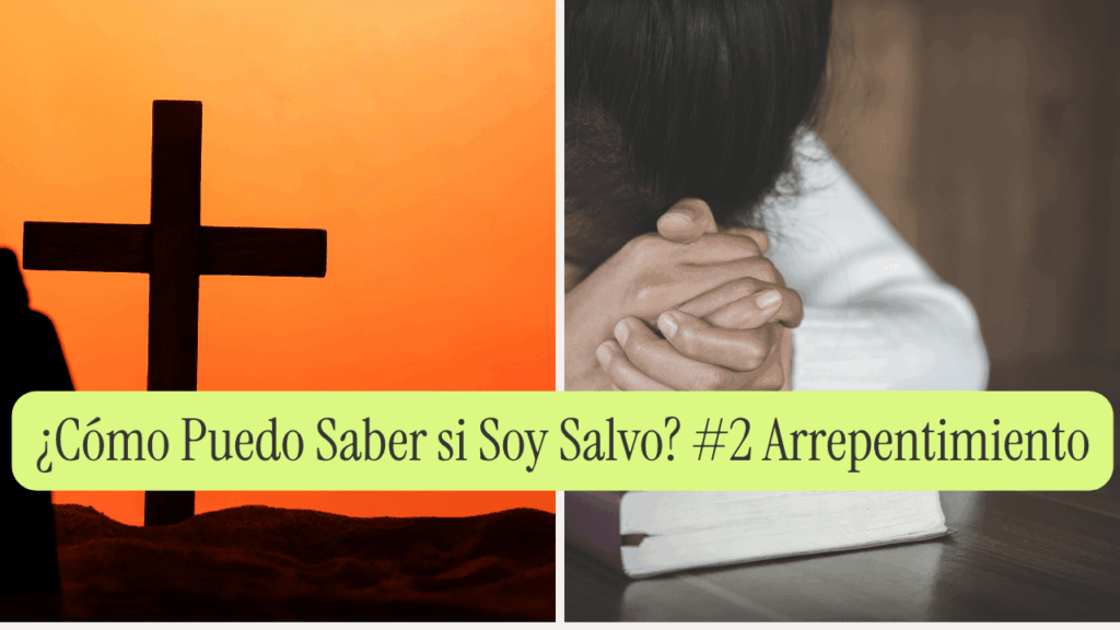 ¿Cómo Puedo Saber si Soy Salvo_ 2