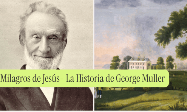 Milagros de Jesús- La Historia de George Muller